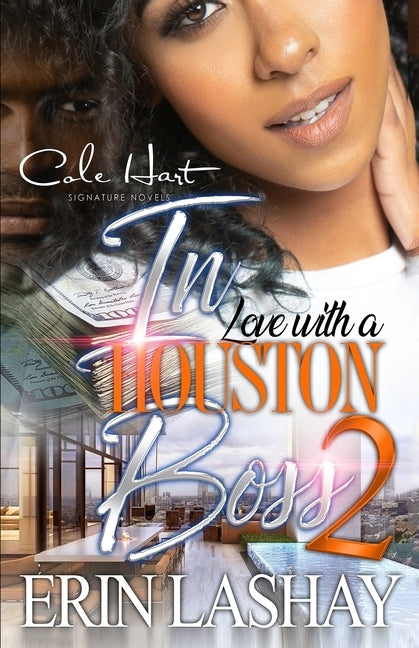 In Love With A Houston Boss 2: An African American Romance by Lashay, Erin