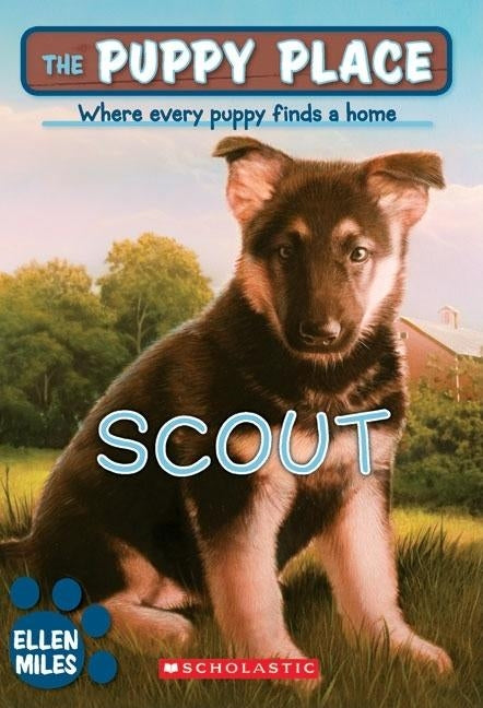 The Puppy Place #7: Scout, 7 by Miles, Ellen
