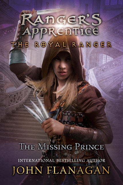 The Royal Ranger: The Missing Prince by Flanagan, John F.