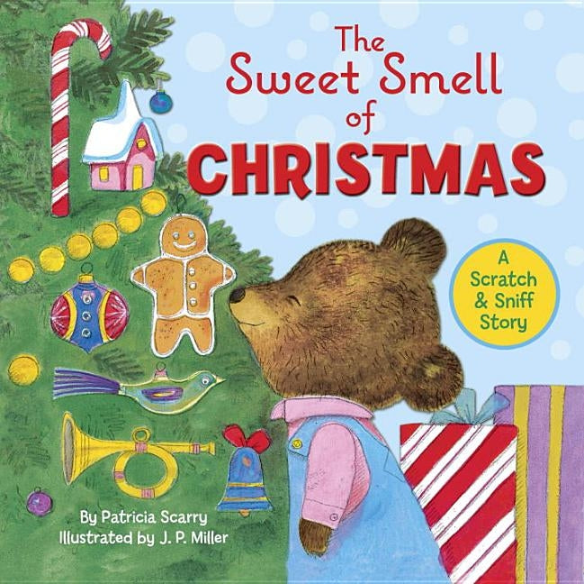 The Sweet Smell of Christmas by Scarry, Patricia M.