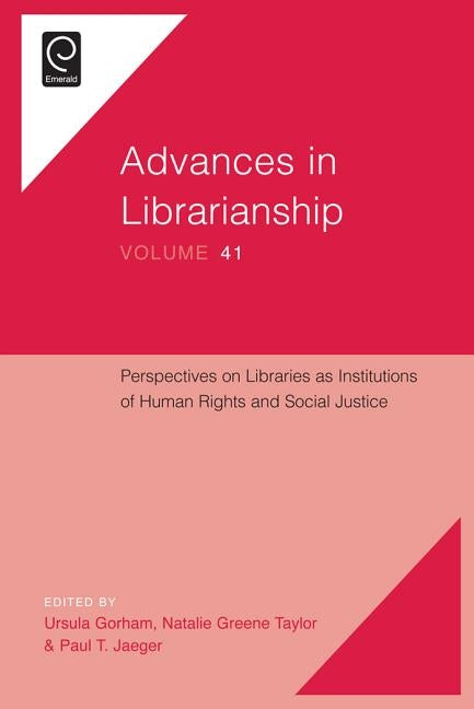 Perspectives on Libraries as Institutions of Human Rights and Social Justice by Bertot, John Carlo