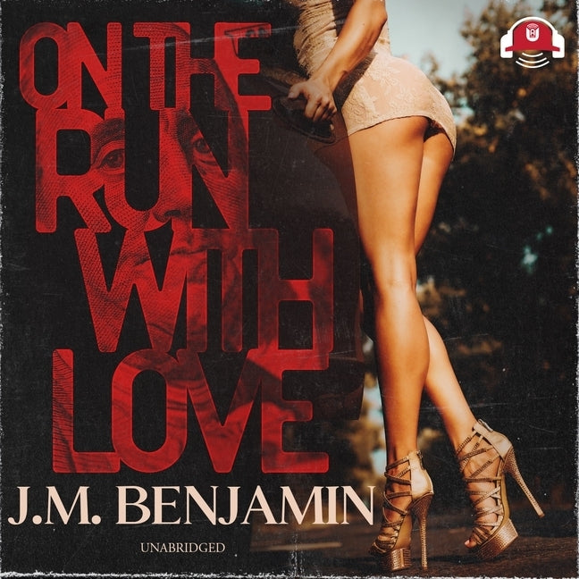 On the Run with Love by Benjamin, J. M.