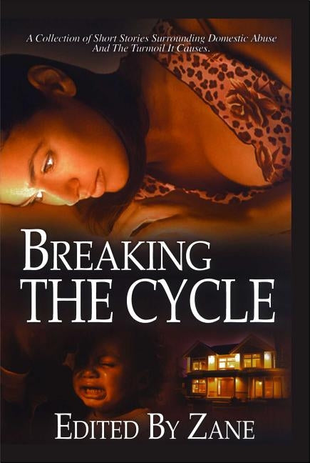 Breaking the Cycle by Zane