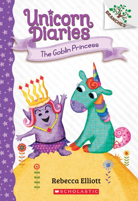 The Goblin Princess: A Branches Book by Elliott, Rebecca