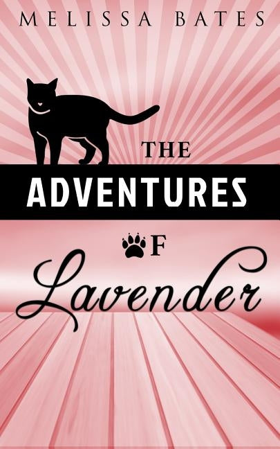 The Adventures of Lavender by Bates, Melissa