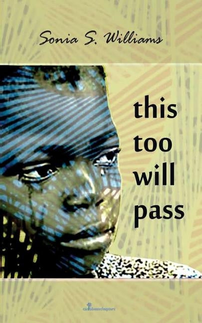 This Too Will Pass by Williams, Sonia S.