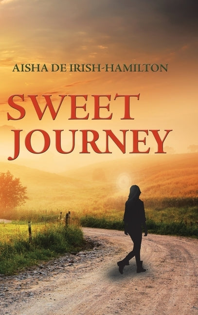 Sweet Journey by de Irish-Hamilton, Aisha