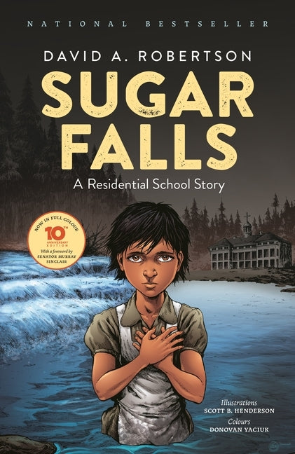 Sugar Falls: A Residential School Story by Robertson, David A.