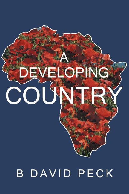 A Developing Country by Peck, B. David