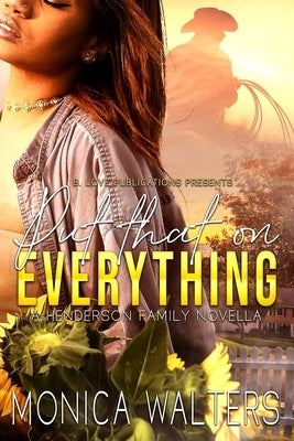 Put That on Everything: A Henderson Family Novella by Walters, Monica