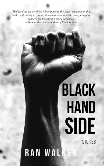 Black Hand Side: Stories by Walker, Ran