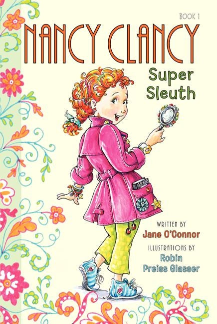 Fancy Nancy: Nancy Clancy, Super Sleuth by O'Connor, Jane