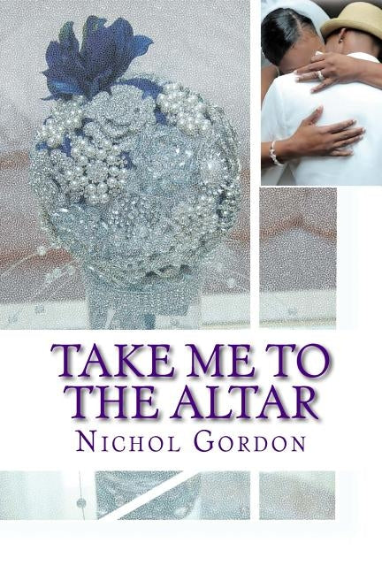 Take Me to the Altar by Gordon, Nichol M.