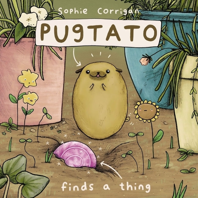 Pugtato Finds a Thing by Corrigan, Sophie