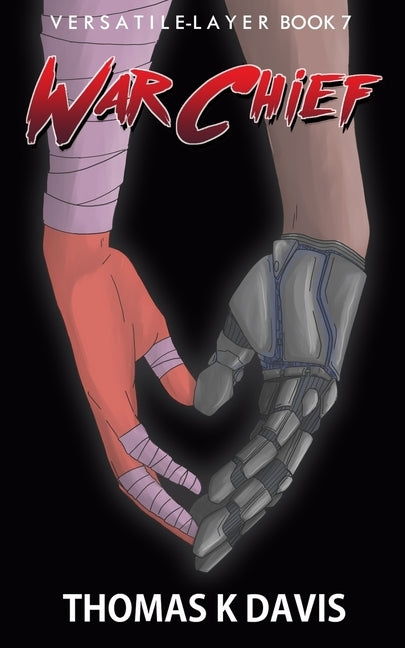 WarChief: Versatile Layer book 7 by Davis, Thomas