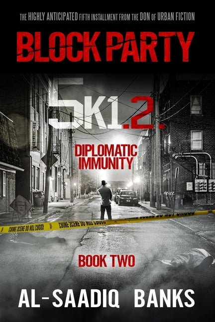 Block Party 5k1: Diplomatic Immunity by Banks, Al-Saadiq