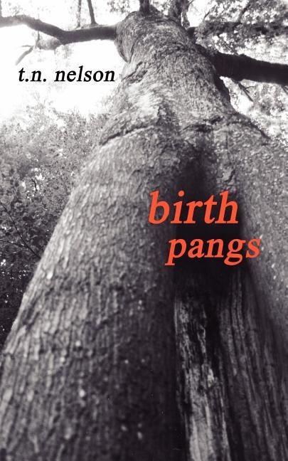 Birth Pangs by Nelson, Tim
