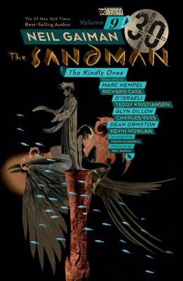 Sandman Vol. 9: The Kindly Ones 30th Anniversary Edition by Gaiman, Neil