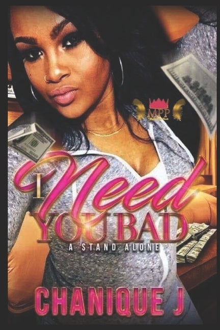 I Need You Bad by J, Chanique