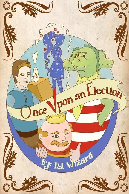Once Upon an Election: A tragicomical theater play by Poutivskaia, Rita