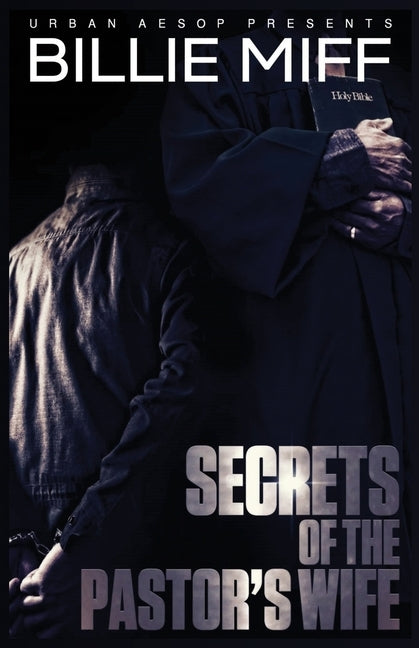 Secret's of the Pastor's Wife by Miff, Billie