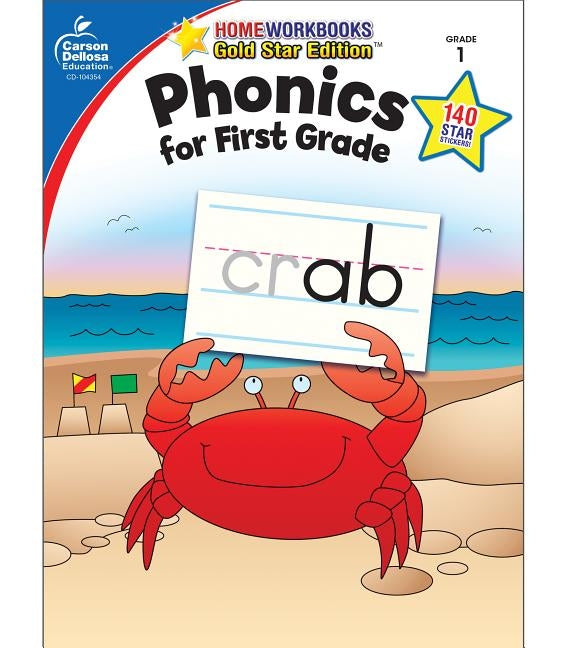 Phonics for First Grade, Grade 1: Gold Star Edition by Carson-Dellosa Publishing