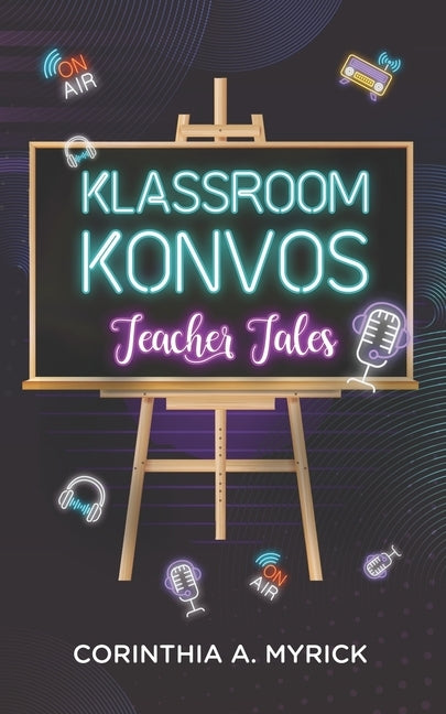 Klassroom Konvos: Teacher Tales by Jackson, Shawn