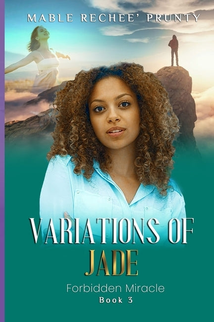 Variations of Jade: Forbidden Miracle by Prunty, Mable Rechee'