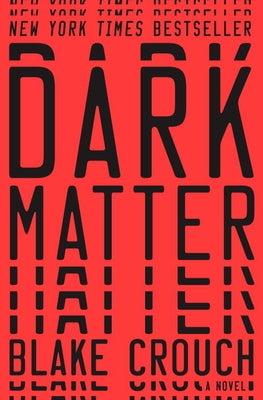 Dark Matter by Crouch, Blake