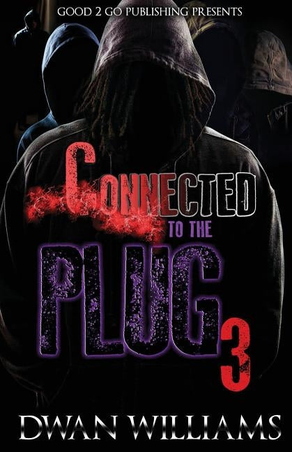 Connected to the Plug 3 by Williams, Dwan