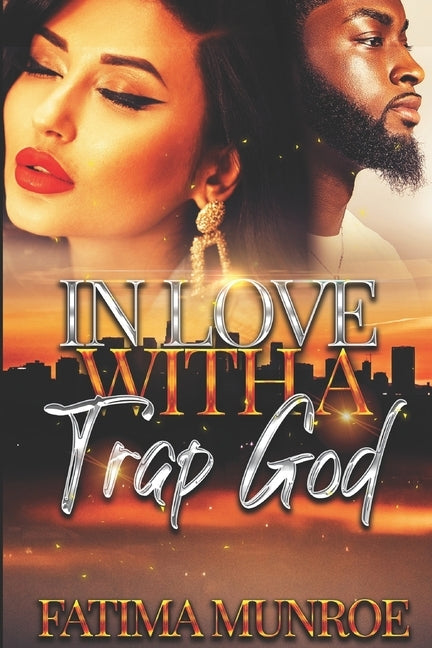 In Love With A Trap God: Volume 1 by Munroe, Fatima