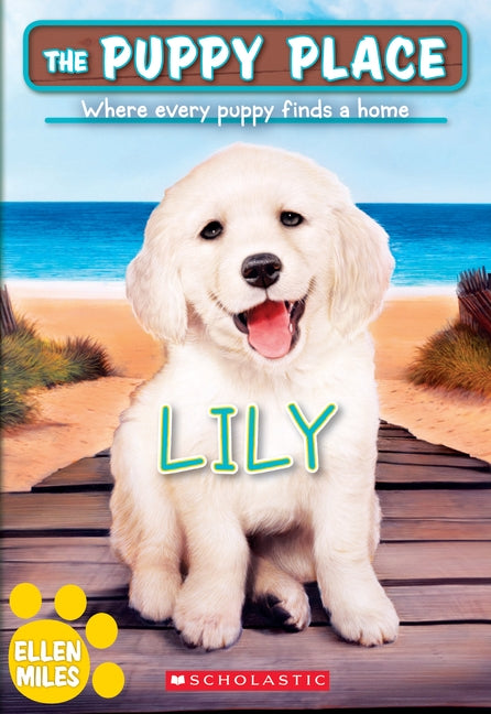 Lily (the Puppy Place #61), 61 by Miles, Ellen