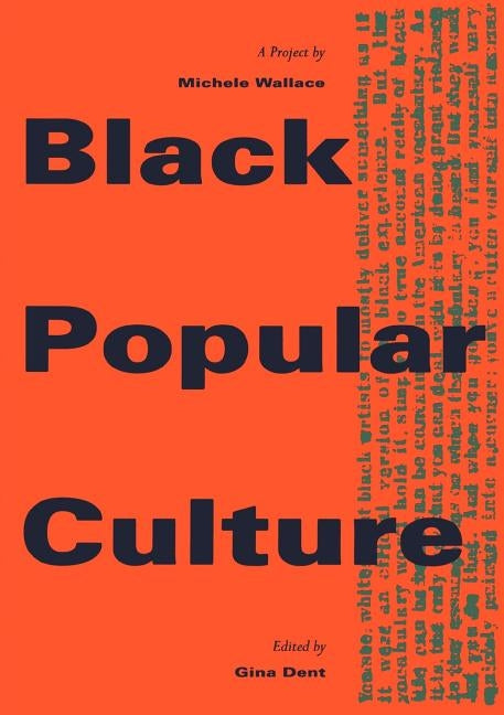 Black Popular Culture by Wallace, Michele