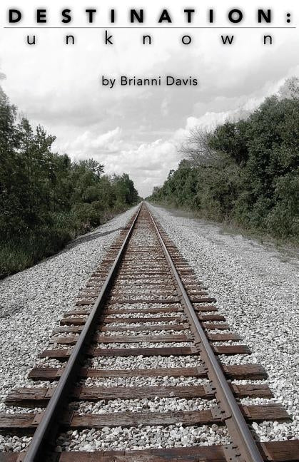 Destination: Unknown by Davis, Yancie