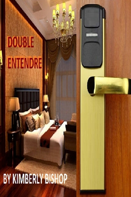 Double Entendre by Bishop, Kimberly