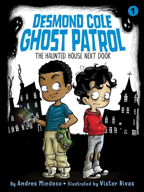 The Haunted House Next Door, Volume 1 by Miedoso, Andres