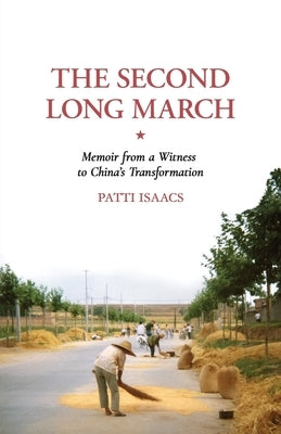 The Second Long March by Isaacs, Patti