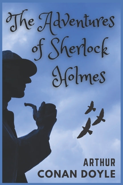 The Adventures of Sherlock Holmes by Doyle, Arthur Conan