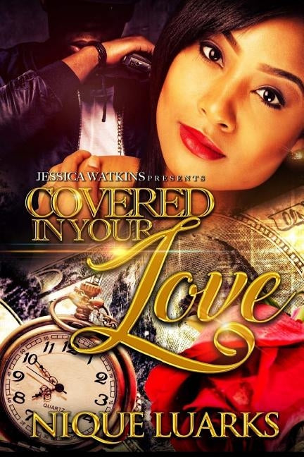 Covered In Your Love by Luarks, Nique