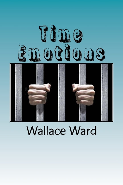 Time Emotions by Ward, Wallace