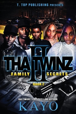 Tha Twinz 2: Family Secrets by Kayo