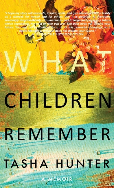 What Children Remember by Hunter, Tasha