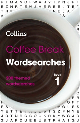 Coffee Break Wordsearches: Book 1: 200 Themed Wordsearches by Collins Uk