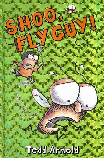 Shoo, Fly Guy! by Arnold, Tedd