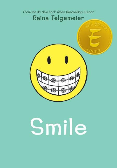 Smile by Telgemeier, Raina
