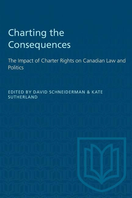 Charting the Consequences by Schneiderman, David
