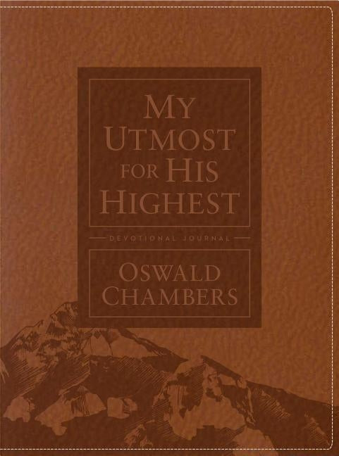 My Utmost for His Highest Devotional Journal by Chambers, Oswald