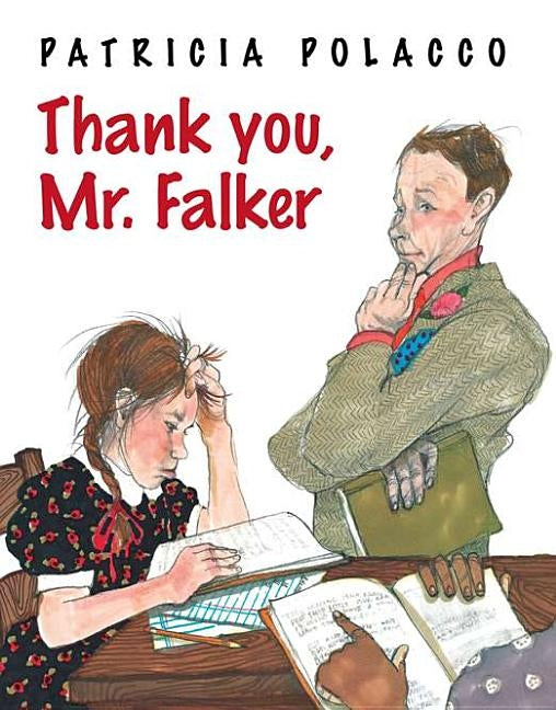 Thank You, Mr. Falker by Polacco, Patricia