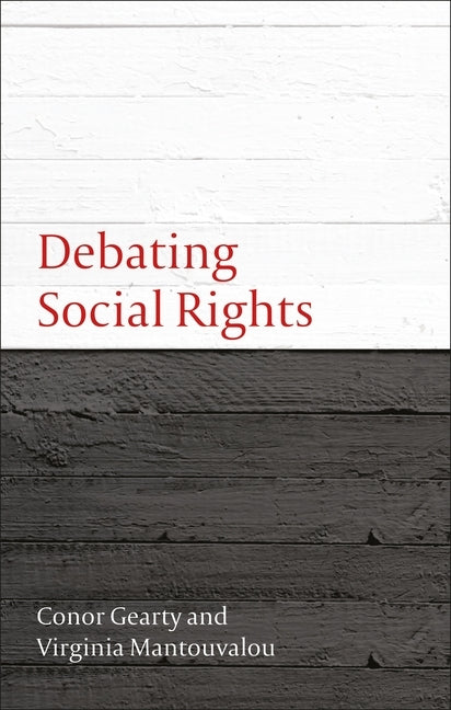 Debating Social Rights by Gearty, Conor