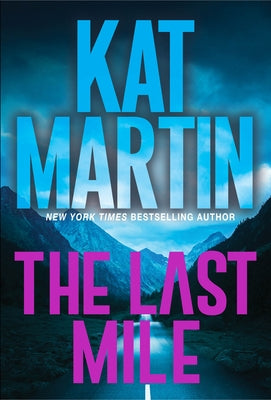 The Last Mile: An Action Packed Novel of Suspense by Martin, Kat